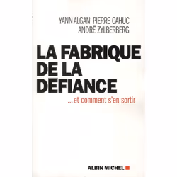 ISBN La Fabrique De La Defiance... Et Comment S'En Sortir, politique, Français, Livre broché