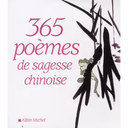 ISBN 365 Poemes De Sagesse Chinoise, Santé, esprit et corps, Français, Livre broché