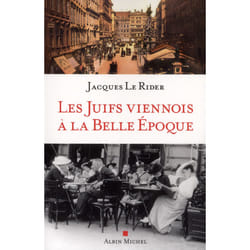 Les Juifs viennois à la Belle Epoque