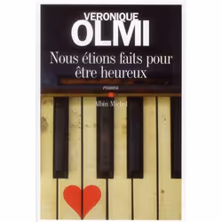 ISBN Nous Etions Faits Pour Etre Heureux, Littérature, Français