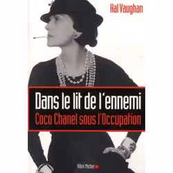 ISBN Dans Le Lit De L'Ennemi; Coco Chanel Sous L'Occupation, histoire, Français