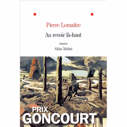 Albin Michel AU REVOIR LÀ-HAUT PRIX GONCOURT 2013)