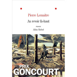 Albin Michel AU REVOIR LÀ-HAUT PRIX GONCOURT 2013) livre