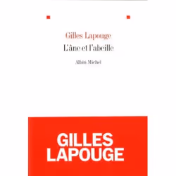 Albin Michel L ANE ET L ABEILLE, Français, Livre broché, 327 pages