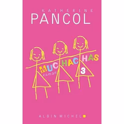Albin Michel MUCHACHAS 3, Français, Livre broché, 400 pages