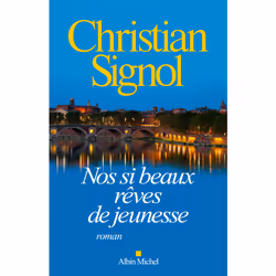 Albin Michel NOS SI BEAUX REVES DE JEUNESSE, Français, Livre broché, 208 pages