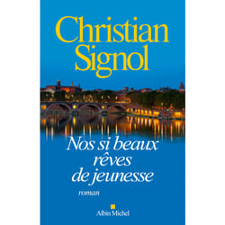 Albin Michel NOS SI BEAUX REVES DE JEUNESSE