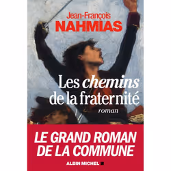 ISBN Les Chemins de la fraternité, Roman historique, Français, Livre broché, 528 pages