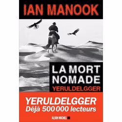 Albin Michel LA MORT NOMADE : YERULDELGGER, Français, Livre broché