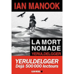 Albin Michel LA MORT NOMADE : YERULDELGGER livre Français Livre broché