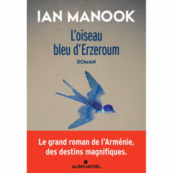 ISBN L'Oiseau bleu d'Erzeroum - tome 1, Roman, Français, Livre broché, 544 pages