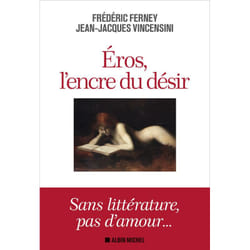 Eros, l'encre du désir