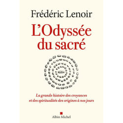 L'Odyssée du sacré - La grande histoire des croyances et des spiritualités des origines à nos jours (Broché)