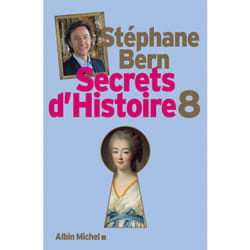 Albin Michel Secrets d'Histoire - tome 8 livre Français