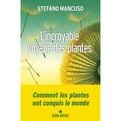 L'Incroyable voyage des plantes (Broché)