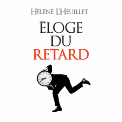 ISBN Eloge du retard, philosophie, Français, Livre broché, 184 pages