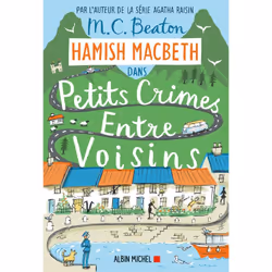 ISBN Hamish Macbeth 9 - Petits crimes entre voisins, Thrillers, Français, Livre broché, 252 pages
