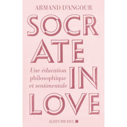 Socrate in love - Une éducation philosophique et sentimentale (Broché)