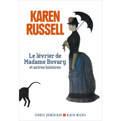 ISBN Le Lévrier de madame Bovary et autres histoires, Roman, Français, Livre broché, 320 pages