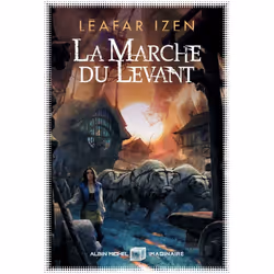 ISBN La Marche du levant, Fantaisie, Français, Livre broché, 656 pages