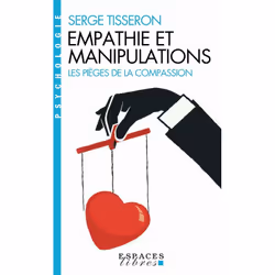 ISBN Empathie et manipulations, Psychologie, Français, Livre broché, 208 pages