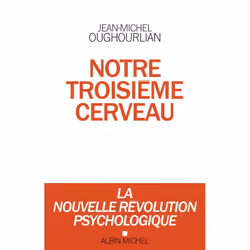 ISBN Notre troisième cerveau, Psychologie, Français, Livre broché, 384 pages