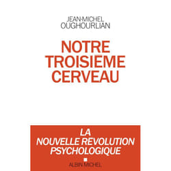 Notre troisième cerveau (Espaces Libres - Science) - La nouvelle révolution psychologique (Broché)