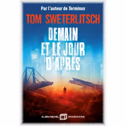 ISBN Demain et le jour d'après, Science Fiction, Français, Livre broché, 416 pages