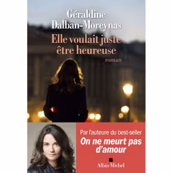 ISBN Elle voulait juste être heureuse, Roman, Français, Livre broché, 224 pages