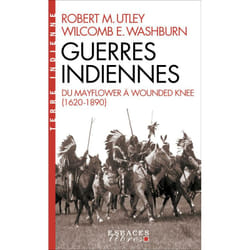 Guerres indiennes (Espaces Libres - Terre Indienne) - Du Mayflower à Wounded Knee (Poche)