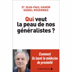 ISBN Qui veut la peau de nos généralistes ?, société, Français, Livre broché, 234 pages