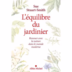 ISBN L'Equilibre du jardinier, Science & nature, Français, Livre broché, 352 pages