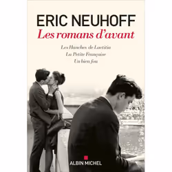 ISBN Les Romans d'avant (Les Hanches de Laetitia - La Petite Française - Un bien fou), Roman, Français, Livre broché, 480 pag ...