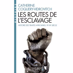 ISBN Les Routes de l'esclavage, histoire, Français, Livre broché, 320 pages