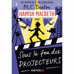 ISBN Hamish Macbeth 14 - Sous le feu des projecteurs, Thrillers, Français, Livre broché, 324 pages