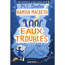 ISBN Hamish Macbeth 15 - Eaux troubles, Thrillers, Français, Livre broché, 306 pages