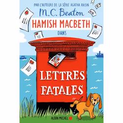 ISBN Hamish Macbeth 19 - Lettres fatales, Thrillers, Français, Livre broché, 306 pages