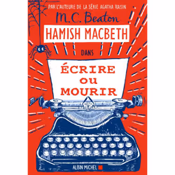 ISBN Hamish Macbeth 20 - Ecrire ou mourir, Thrillers, Français, Livre broché, 342 pages