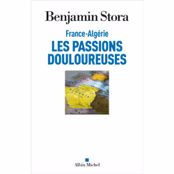 ISBN France-Algérie, les passions douloureuses, histoire, Français, Livre broché, 208 pages