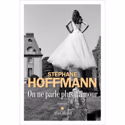 ISBN On ne parle plus d'amour, Roman, Français, Livre broché, 256 pages