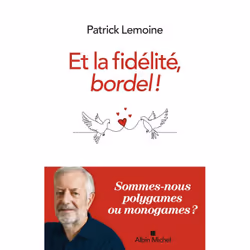 ISBN Et la fidélité, bordel !, Psychologie, Français, Livre broché, 352 pages