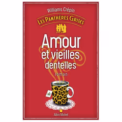 ISBN Les Panthères grises - tome 1 - Amour et vieilles dentelles, Thrillers, Français, Livre broché, 342 pages