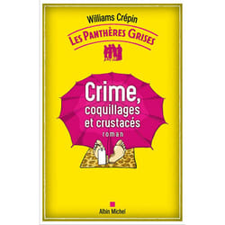 Les Panthères grises - tome 3 - Crime, coquillages et crustacés (Grand format)