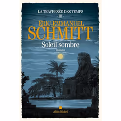 ISBN La Traversée des temps - tome 3 - Soleil sombre, Roman, Français, Livre broché, 576 pages