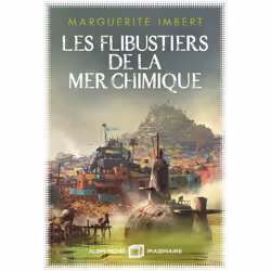 ISBN Les Flibustiers de la mer chimique, Science Fiction, Français, Livre broché, 464 pages