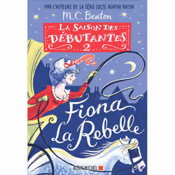 ISBN La Saison des débutantes - tome 2 - Fiona la rebelle, Roman, Français, Livre broché, 288 pages