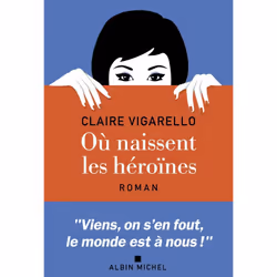 ISBN Où naissent les héroïnes, Roman, Français, Livre broché, 416 pages