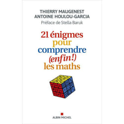 21 énigmes pour comprendre (enfin !) les maths (Broché)