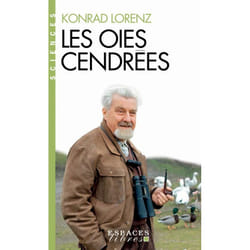 Les Oies cendrées (Espaces Libres - Sciences)