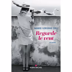ISBN Regarde le vent, Roman, Français, Livre broché, 272 pages